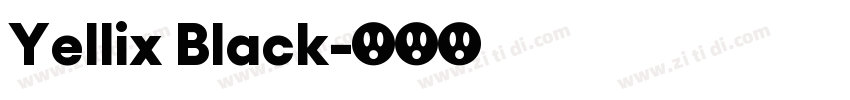 Yellix Black字体转换